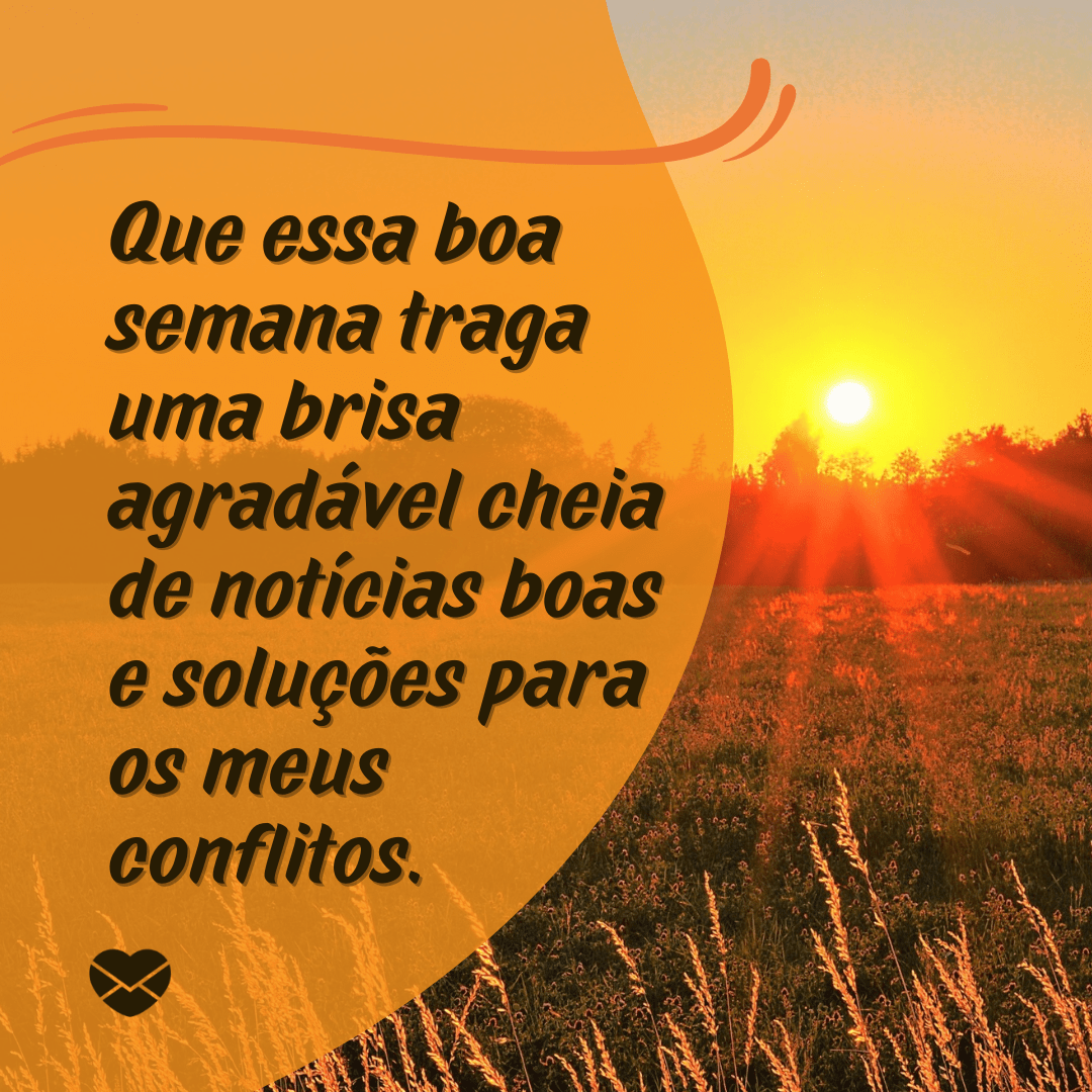 desejar uma boa semana de trabalho