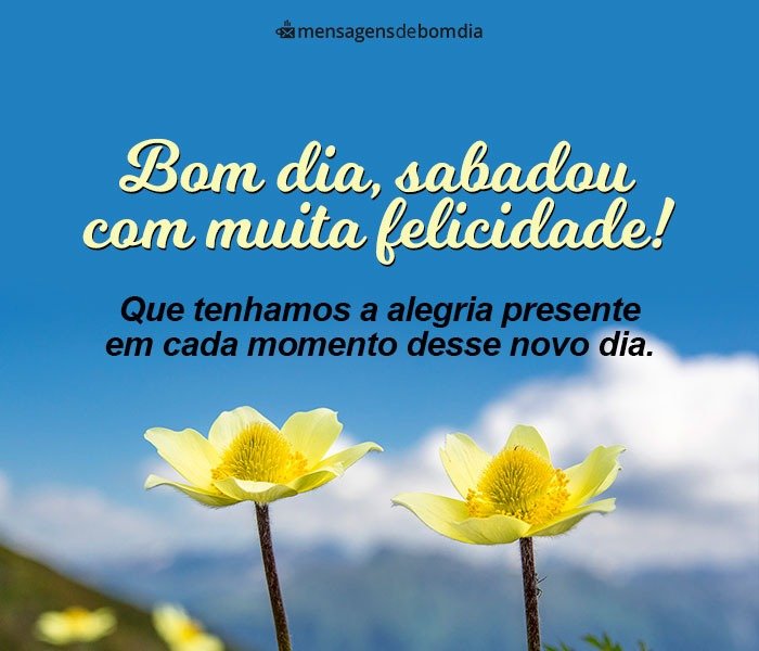 começar o sábado com o pé direito