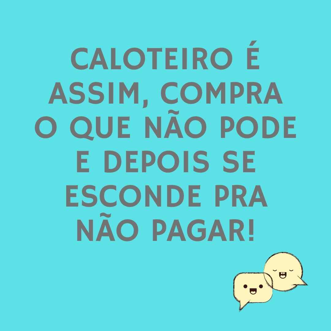 frases para cobrar amigo caloteiro