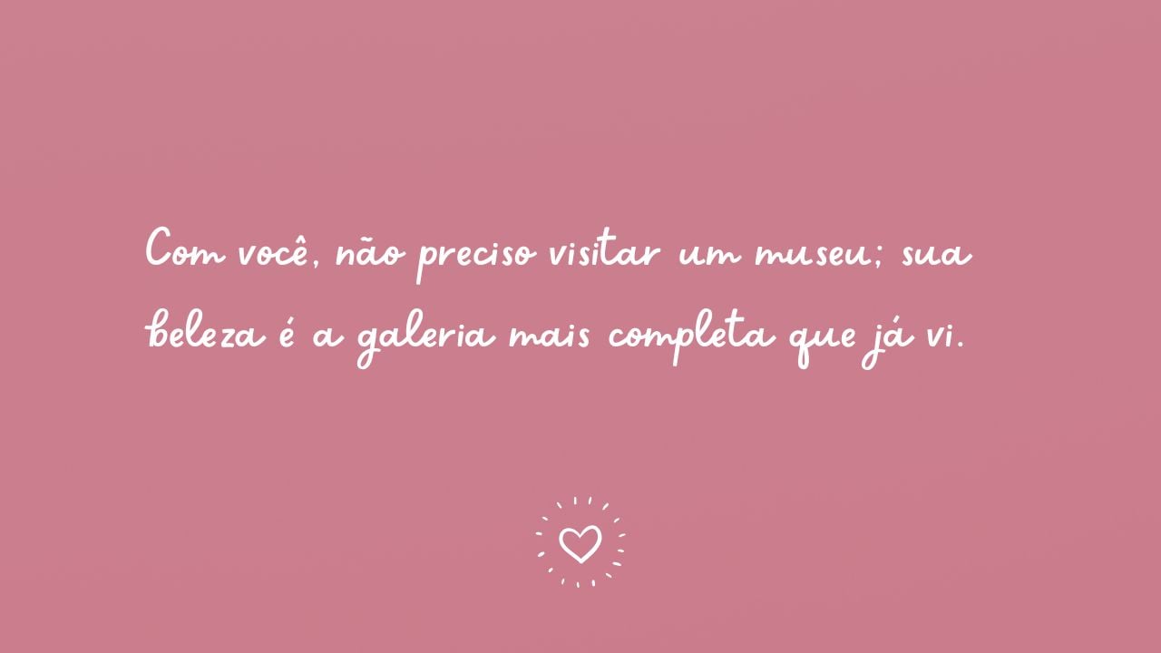 cantadas de beleza