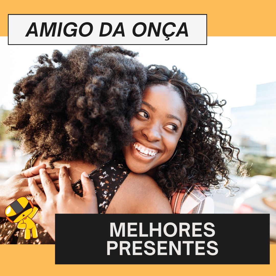 presente amigo da onça online