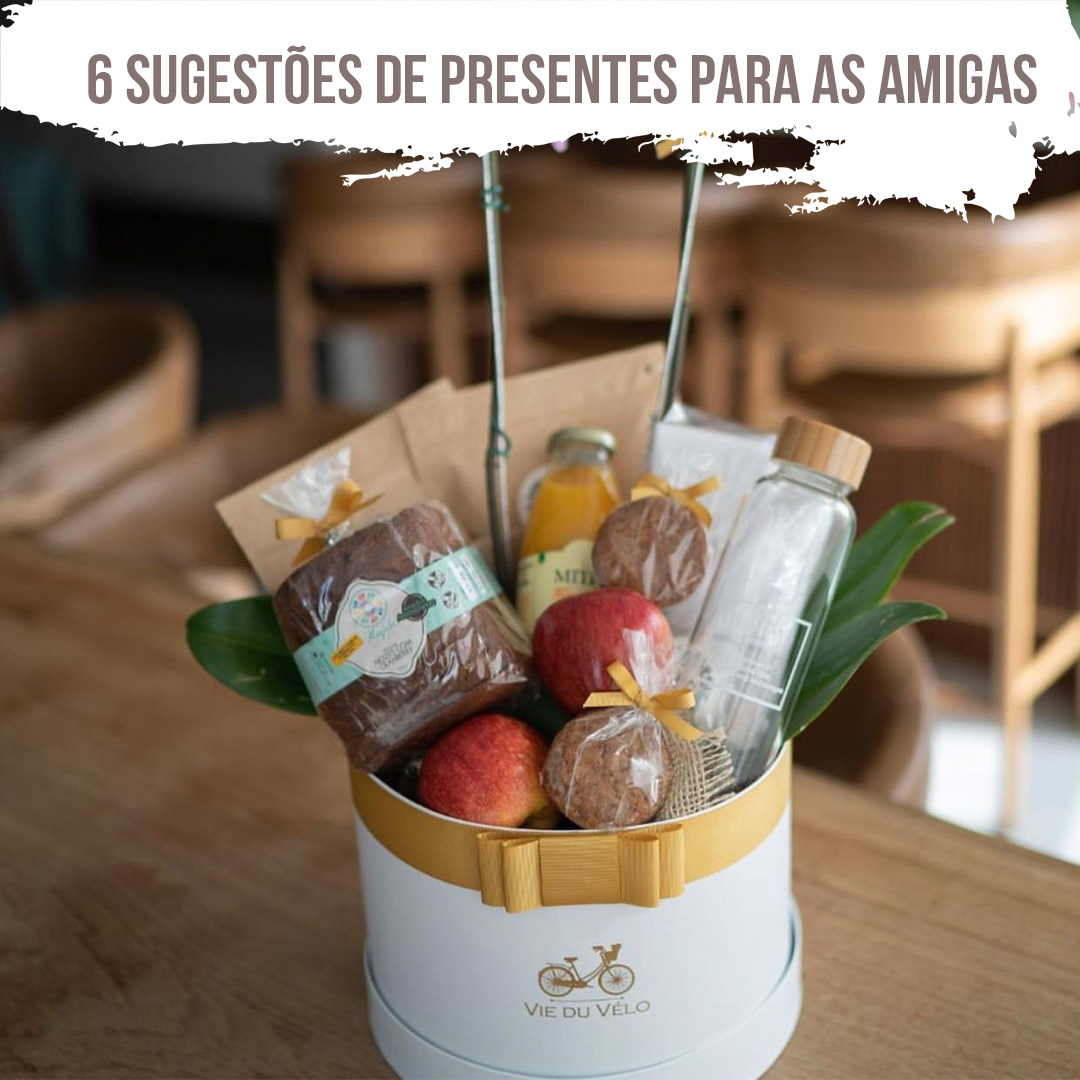 presente de aniversário amiga diferente